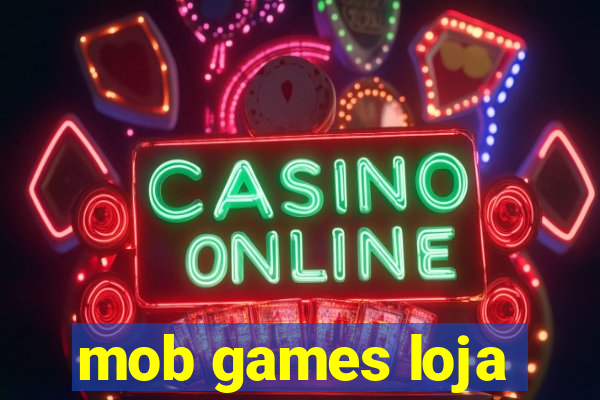 mob games loja